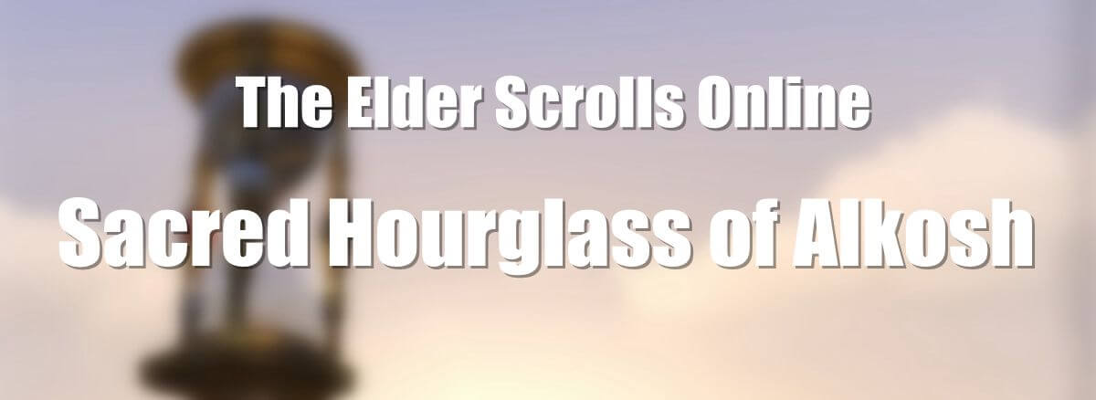 how-to-get-the-sacred-hourglass-of-alkosh-in-eso